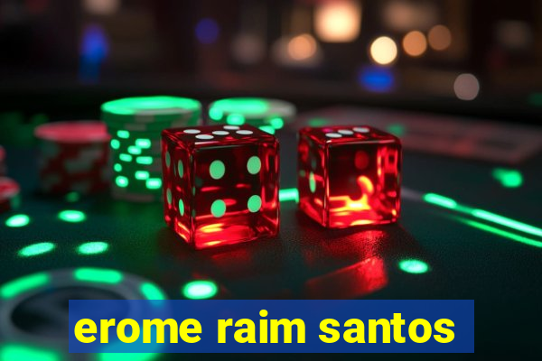 erome raim santos